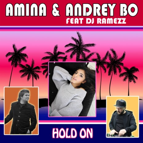 Hold On ft. Andrey Bo & DJ Ramezz | Boomplay Music