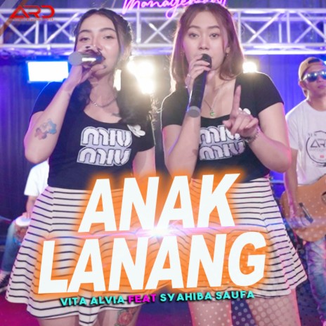 Anak Lanang ft. Syahiba Saufa | Boomplay Music