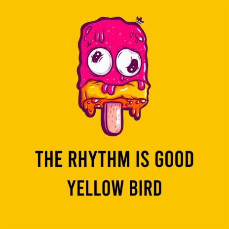 The Rhythm Is Good | Boomplay Music