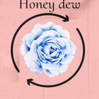 Honey Dew