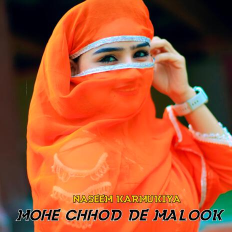 Mohe chhod de malook