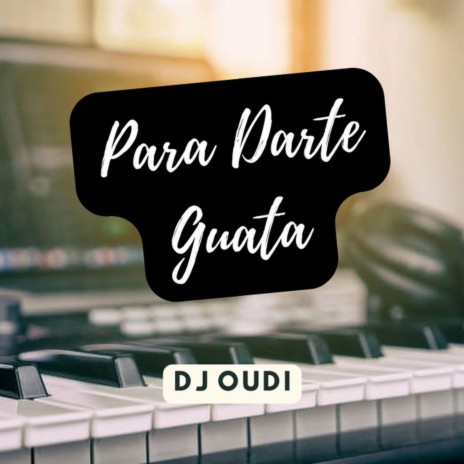 Para Darte Guata | Boomplay Music