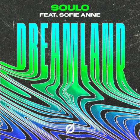 Dreamland ft. Sofie Anne | Boomplay Music