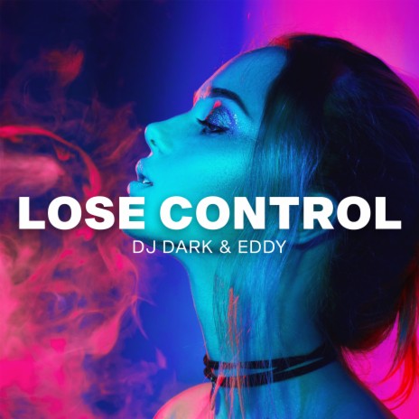 Lose Control ft. Eddy | Boomplay Music