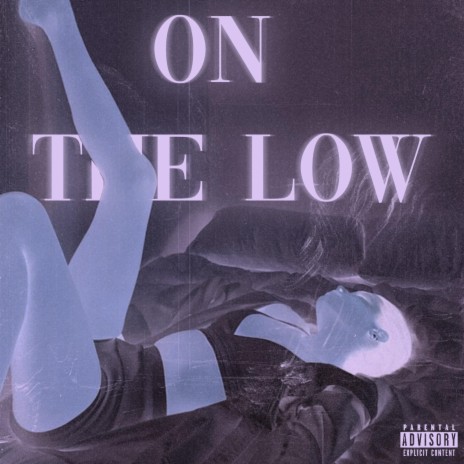 On The Low | Boomplay Music