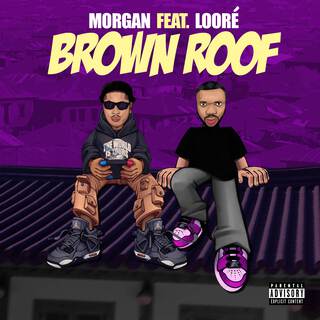 BROWN ROOF ft. Looré lyrics | Boomplay Music