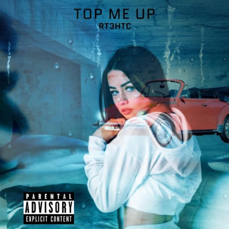 Top Me Up | Boomplay Music
