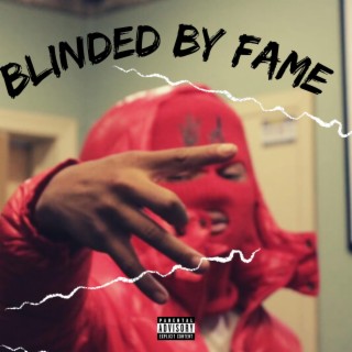 Blinded By Fame