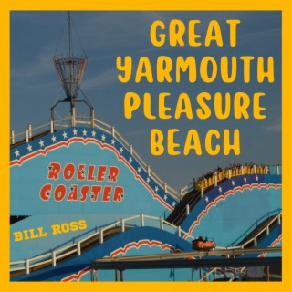 Music Inspired By: Great Yarmouth Pleasure Beach
