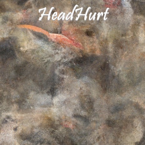 HeadHurt | Boomplay Music