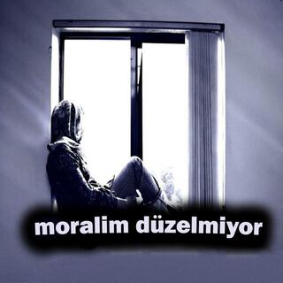 Moralim Düzelmiyor lyrics | Boomplay Music