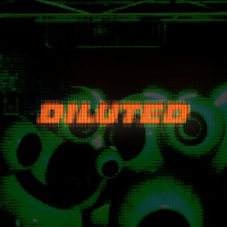 Diluted (Live) lyrics | Boomplay Music