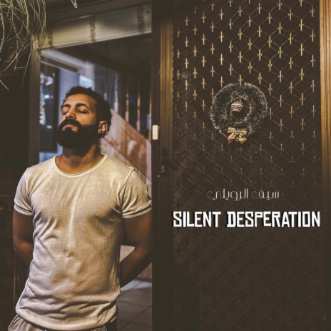 Silent Desperation | Boomplay Music