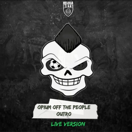 Opium off the People Outro (Live Version) | Boomplay Music