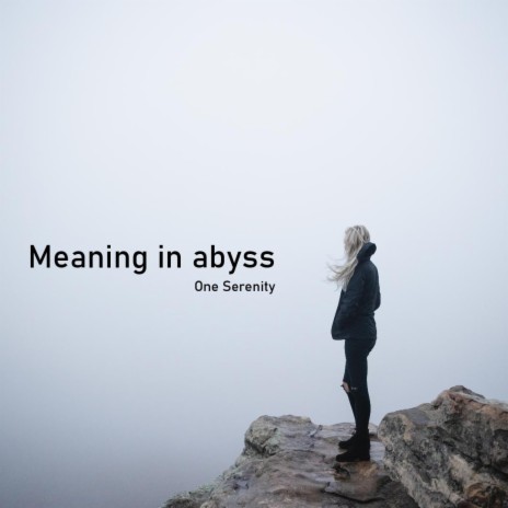 Meaning in abyss