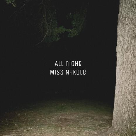 All night | Boomplay Music