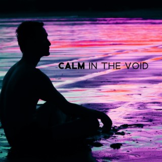 Calm In The Void
