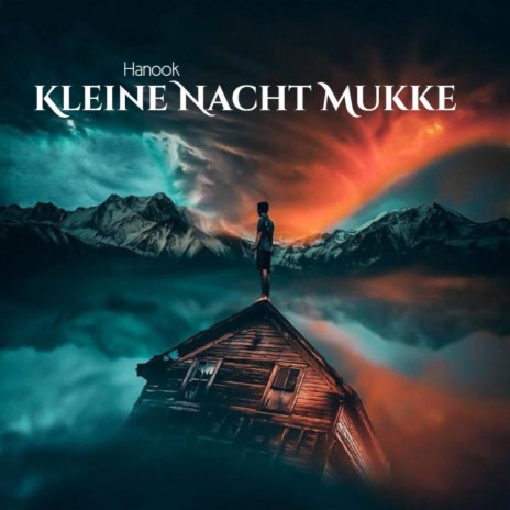Kleine Nacht Mukke ft. Hanook | Boomplay Music