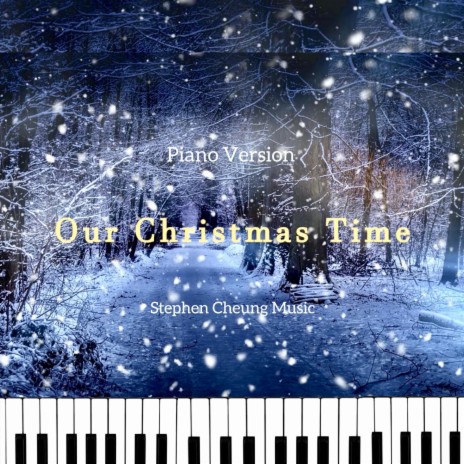 Our Christmas Time (Piano Version)