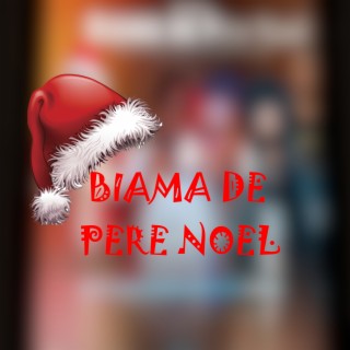 Biama de père Noël