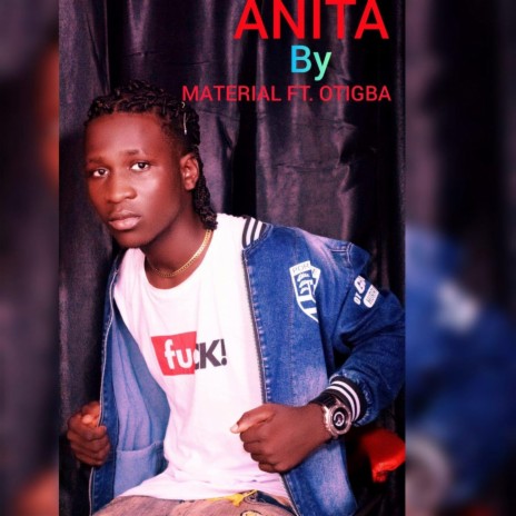 ANITA (feat. OTIGBA AFRICA) | Boomplay Music