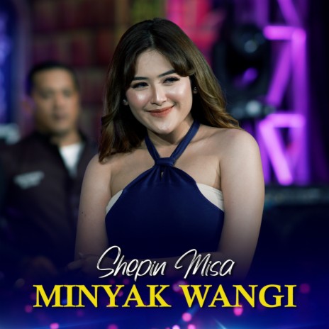 Minyak Wangi | Boomplay Music