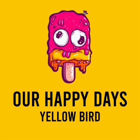 Our Happy Days | Boomplay Music