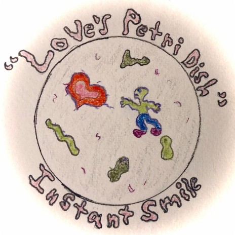 Love's Petri Dish