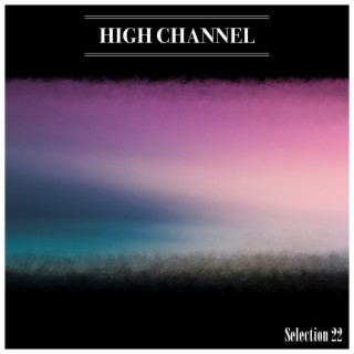 High Channel Selection 22