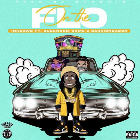On The Flo ft. Ink Dawg & Queendom Come | Boomplay Music