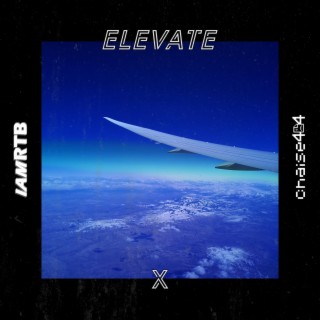 Elevate ft. chaise404 lyrics | Boomplay Music