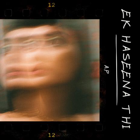 Ek Haseena Thi ft. The Syrinx | Boomplay Music