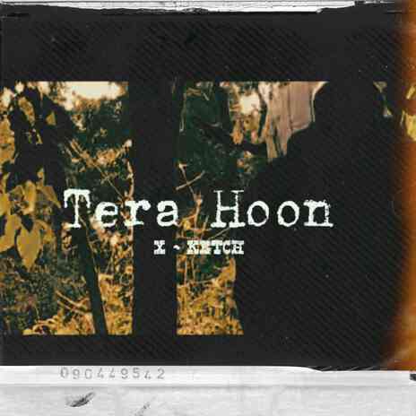 Tera Hoon | Boomplay Music