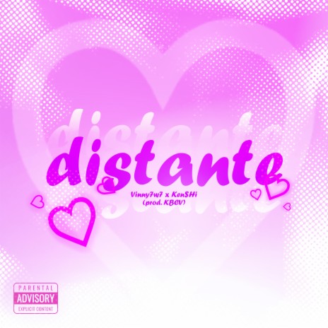 Distante ft. Ken$hi & KBCV | Boomplay Music