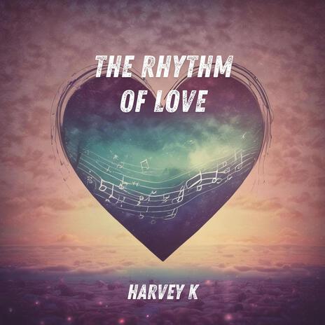 The Rhythm of Love