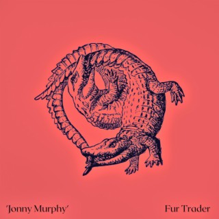 Jonny Murphy lyrics | Boomplay Music