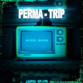 PERMA-TRIP