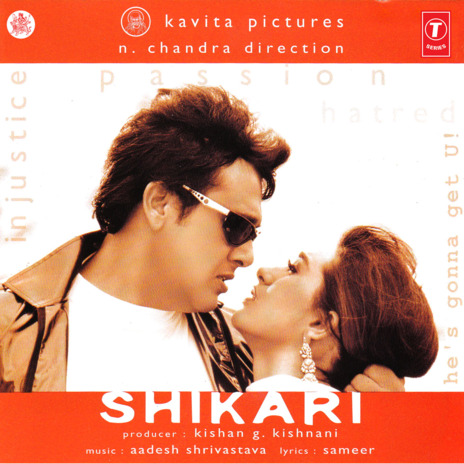 Shikari Ne Shikar Kiya ft. Udit Narayan & Aadesh Shrivastava | Boomplay Music