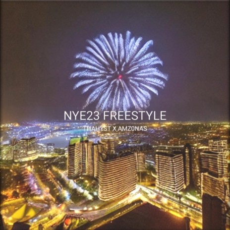 NYE23 FREESTYLE ft. Amz0nas | Boomplay Music
