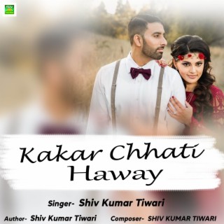 Kakar Chhati Haway