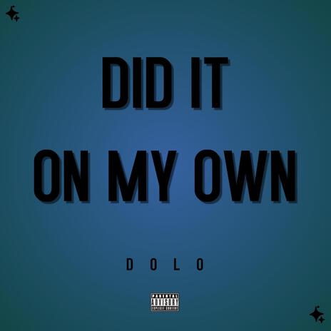 Did It On My Own | Boomplay Music