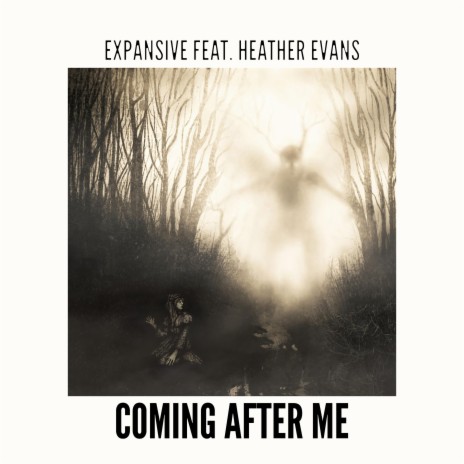 Coming After Me ft. Heather Evans | Boomplay Music