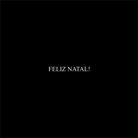 FELIZ NATAL! ft. retroboy | Boomplay Music
