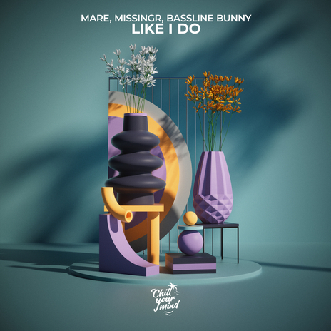 Like I Do ft. MissingR & Bassline Bunny | Boomplay Music