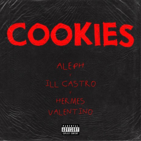 COOKIES ft. Juano Aleph & Ill Castro | Boomplay Music