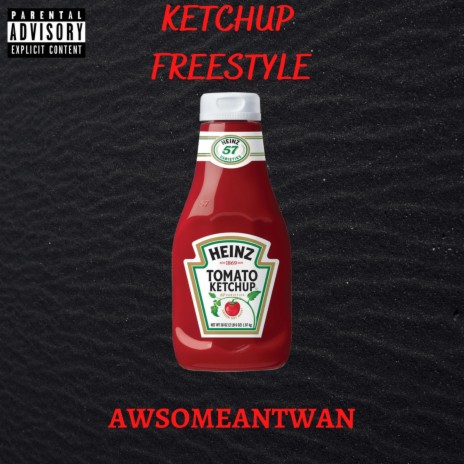 Ketchup (Freestyle) | Boomplay Music