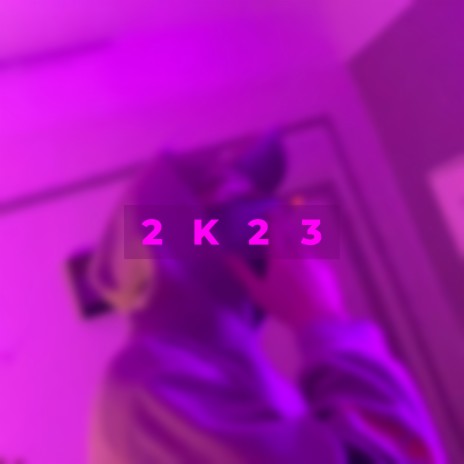 2k23 | Boomplay Music