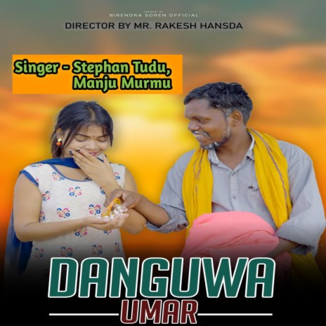 Danguwa Umar ft. Manju Murmu | Boomplay Music