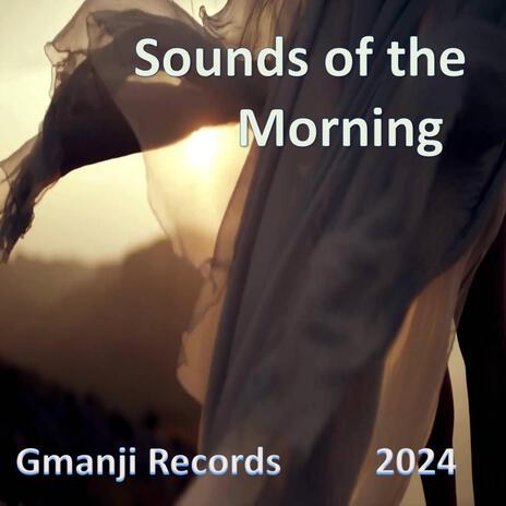 Sounds of the Morning | Boomplay Music