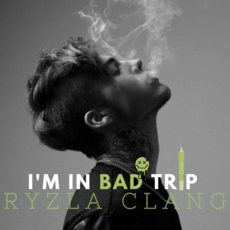 I'M IN BAD TRIP | Boomplay Music